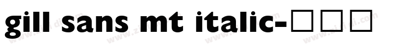 gill sans mt italic字体转换